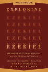 Exploring Ezekiel Workbook - The Next Big War, Earth's Final Days, and Your Eternal Destination